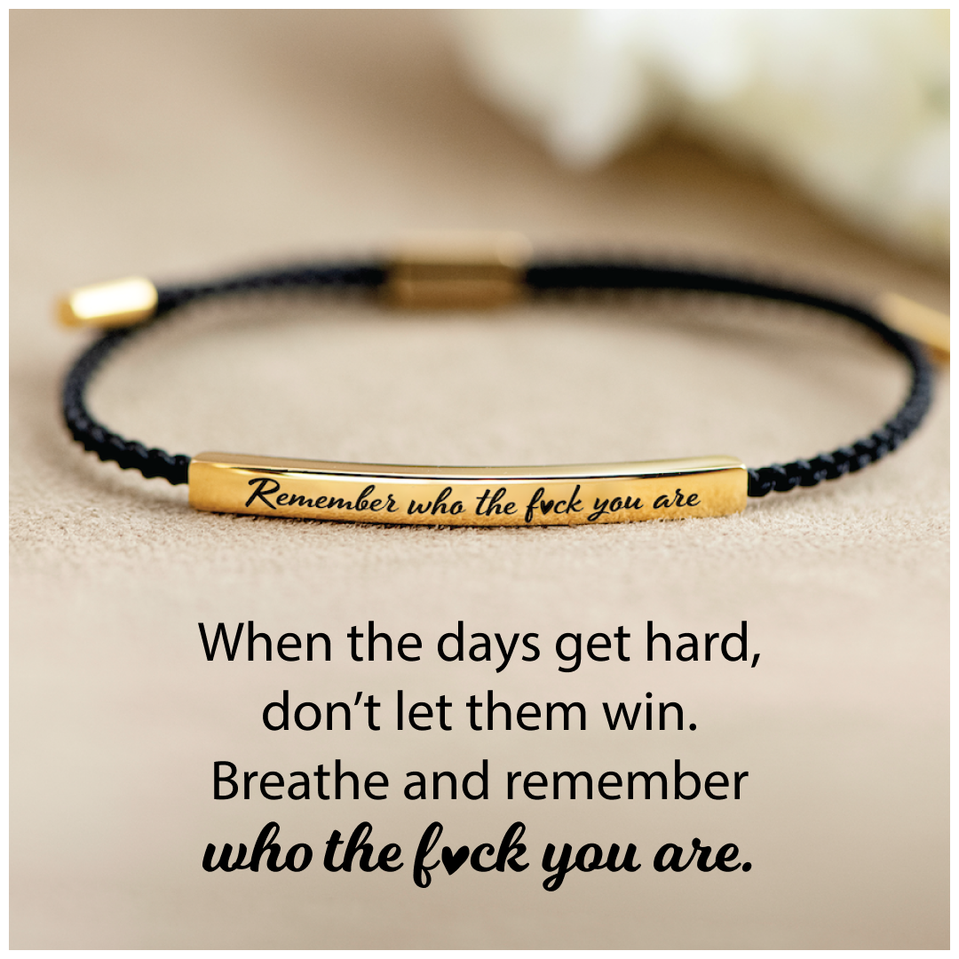 Remember Who The F♡ck You Are Motivational Tube Bracelet - Luxurise - remember-who-the-f-ck-you-are-motivational-tube-bracelet - 